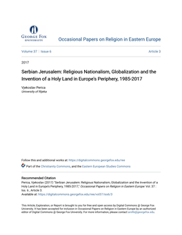 Serbian Jerusalem: Religious Nationalism, Globalization and the Invention of a Holy Land in Europe's Periphery, 1985-2017