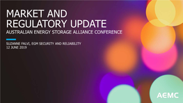 Market and Regulatory Update Australian Energy Storage Alliance Conference