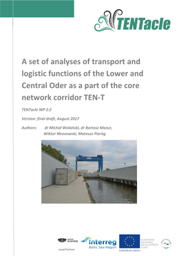 A Set of Analyses of Transport and Logistic Functions of the Lower and Central Oder As a Part of the Core Network Corridor TEN-T