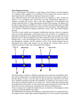 Giant Magnetoresistance This Is a Phenomenon That Produces a Large Change in the Resistance of Certain Materials As a Magnetic Field Is Applied