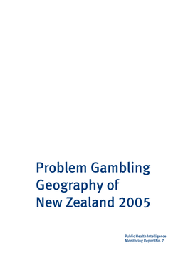 Problem Gambling Geography of New Zealand 2005