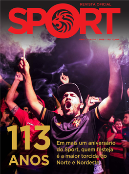 Em Mais Um Aniversário Do Sport, Quem Festeja É a Maior Torcida Do