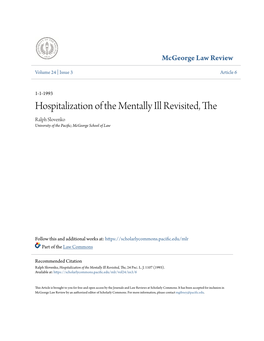 Hospitalization of the Mentally Ill Revisited, the Ralph Slovenko University of the Pacific; Cgem Orge School of Law