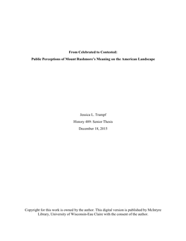 From Celebrated to Contested: Public Perceptions of Mount Rushmore's Meaning on the American Landscape Jessica L. Trampf Hist