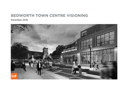 BEDWORTH TOWN CENTRE VISIONING November 2019 Executive Summary