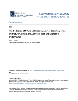 The Deduction of Future Liabilities by Accrual-Basis Taxpayers: Premature Accruals, the All Events Test, and Economic Performance