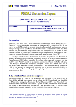 ECONOMIC INTEGRATION in EAST ASIA: an ASEAN PERSPECTIVE AUTHOR:1 DENIS HEW Institute of Southeast Asian Studies (ISEAS), Singap