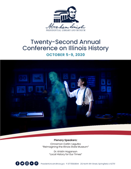 Twenty-Second Annual Conference on Illinois History OCTOBER 5-9, 2020