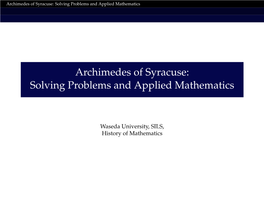 Archimedes of Syracuse: Solving Problems and Applied Mathematics