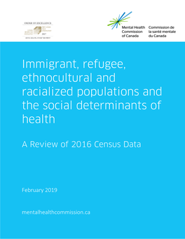 Immigrant, Refugee, Ethnocultural and Racialized Populations and the Social Determinants of Health