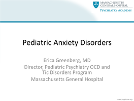 Pediatric Anxiety Disorders