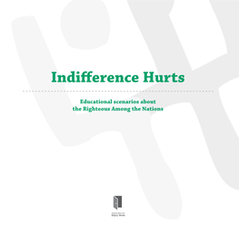 Indifference Hurts