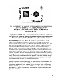 THE FILM SOCIETY of LINCOLN CENTER and the JEWISH MUSEUM ANNOUNCE DETAILS for SPECIAL PROGRAMS at the 25TH ANNUAL NEW YORK JEWISH FILM FESTIVAL January 13-26, 2016