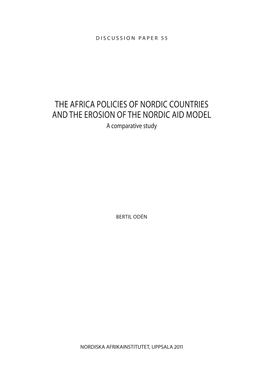 THE AFRICA POLICIES of NORDIC COUNTRIES and the EROSION of the NORDIC AID MODEL a Comparative Study