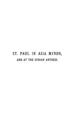 St. Paul in Asia Minor, and at the Syrian Antioch