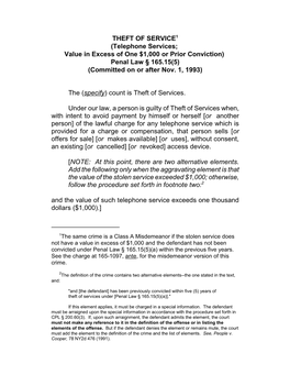 THEFT of SERVICE1 (Telephone Services; Value in Excess of One $1,000 Or Prior Conviction) Penal Law § 165.15(5) (Committed on Or After Nov