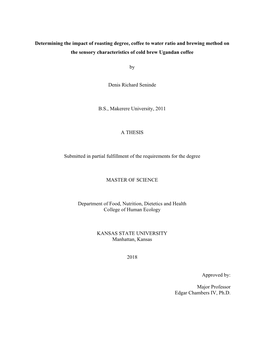 Determining the Impact of Roasting Degree, Coffee to Water Ratio and Brewing Method on the Sensory Characteristics of Cold Brew Ugandan Coffee