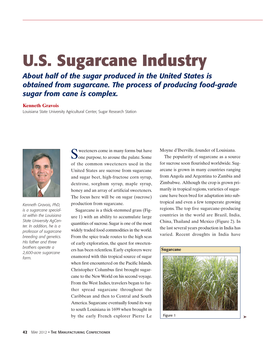 U.S. Sugarcane Industry About Half of the Sugar Produced in the United States Is Obtained from Sugarcane