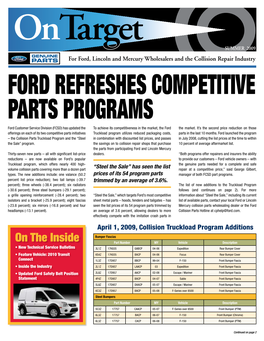 Ford REFRESHES COMPETITIVE PARTS PROGRAMS Ford Customer Service Division (FCSD) Has Updated the to Achieve Its Competitiveness in the Market, the Ford the Market