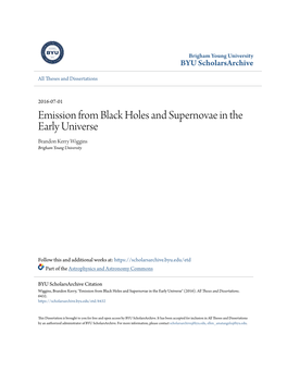 Emission from Black Holes and Supernovae in the Early Universe Brandon Kerry Wiggins Brigham Young University