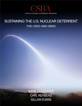 Sustaining the U.S. Nuclear Deterrent the Lrso and Gbsd