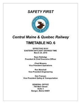 SAFETY FIRST Central Maine & Quebec Railway TIMETABLE NO. 6