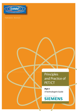 Principles and Practice of PET/CT