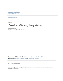 Precedent in Statutory Interpretation Lawrence Solan Brooklyn Law School, Larry.Solan@Brooklaw.Edu