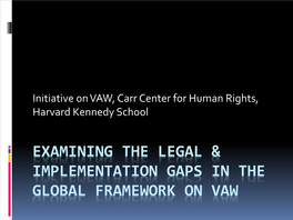 Examining the Legal & Implementation Gaps in The