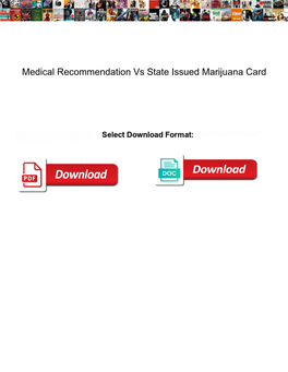 Medical Recommendation Vs State Issued Marijuana Card