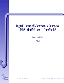Digital Library of Mathematical Functions: LATEX, Mathml And