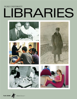Duke University Libraries, Fall 2008, Volume 22, No. 1