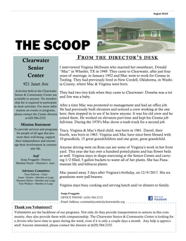 THE SCOOP F ROM the DIRECTOR’ S DESK Clearwater Senior I Interviewed Virginia Mcswain Who Married Her Sweetheart, Donald “Mac” in Wheeler, TX in 1949