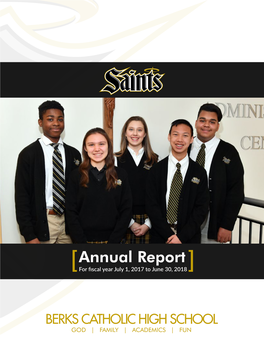 Annual Report for Fiscal Year July 1, 2017 to June 30, 2018 2 3 Mission Principal’S Message Excellence