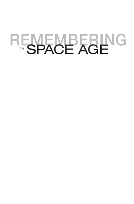 REMEMBERING the SPACE AGE ISBN 978-0-16-081723-6 F Asro El Yb T Eh S Epu Ir Tn E Edn Tn Fo D Co Mu E Tn S , .U S