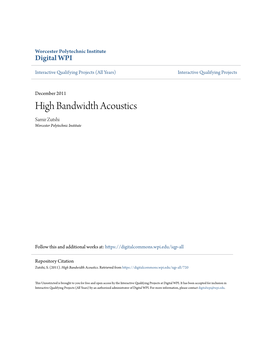 High Bandwidth Acoustics Samir Zutshi Worcester Polytechnic Institute