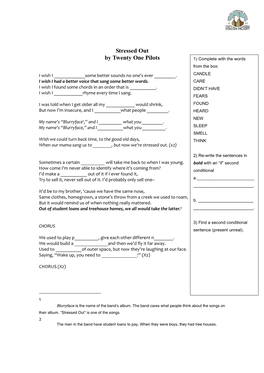 Stressed out by Twenty One Pilots 1) Complete with the Words from the Box: I Wish I ______Some Better Sounds No One’S Ever ______