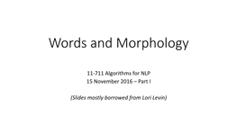 Words and Morphology