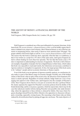 THE ASCENT of MONEY: a FINANCIAL HISTORY of the WORLD Niall Ferguson, 2008, Penguin Books Ltd., London, UK, Pp