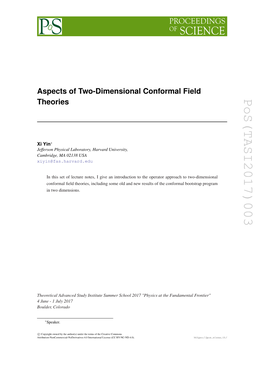 Aspects of Two-Dimensional Conformal Field Theories Pos(TASI2017)003 1 Xi Yin Due to R C 12 − =