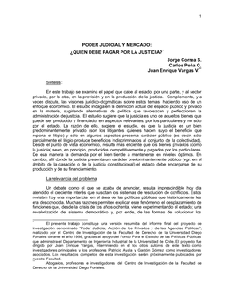 PODER JUDICIAL Y MERCADO: ¿QUIÉN DEBE PAGAR POR LA JUSTICIA?* Jorge Correa S