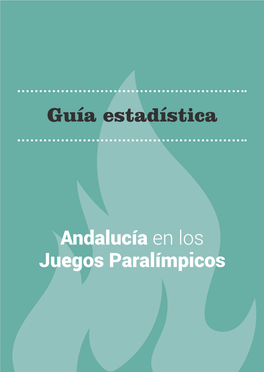 Guía Estadística Andalucía En Los Juegos Paralímpicos