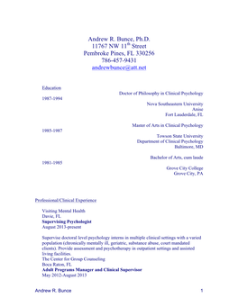 Andrew R. Bunce, Ph.D. 11767 NW 11Th Street Pembroke Pines, FL 330256 786-457-9431 Andrewbunce@Att.Net