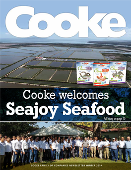 Cooke Welcomes Seajoy Seafood Full Story on Page 10