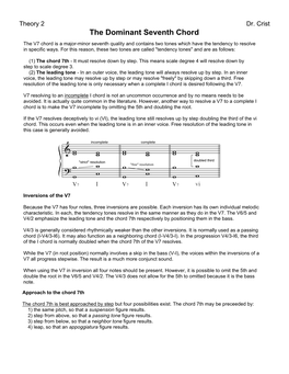 The Dominant Seventh Chord the V7 Chord Is a Major-Minor Seventh Quality and Contains Two Tones Which Have the Tendency to Resolve in Specific Ways