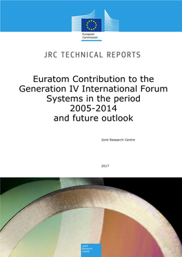 Euratom Contribution to the Generation IV International Forum Systems in the Period 2005-2014 and Future Outlook