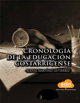 Cronología De La Educación Costarricense Bernal Martínez Gutiérrez