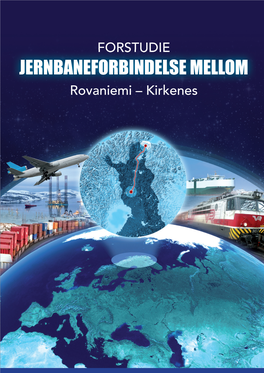 JERNBANEFORBINDELSE MELLOM Rovaniemi – Kirkenes