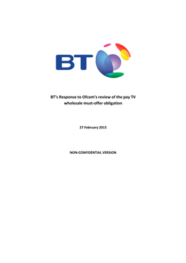 BT's Response to Ofcom's Review of the Pay TV Wholesale Must-Offer Obligation