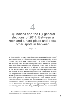 Fiji Indians and the Fiji General Elections of 2014: Between a Rock and a Hard Place and a Few Other Spots in Between Brij V Lal